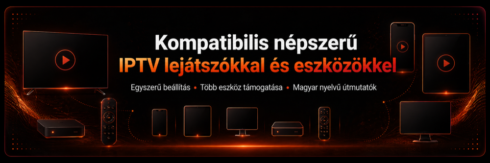 Kompatibilis IPTV lejátszók és eszközök